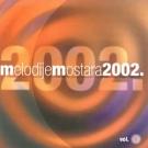MELODIJE MOSTARA 2002 - Vol. 1 (CD) MELODIJE MOSTARA 2002 - Vol. 1 (CD)
